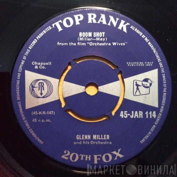 Glenn Miller And His Orchestra, The Glenn Miller Six - Boom Shot