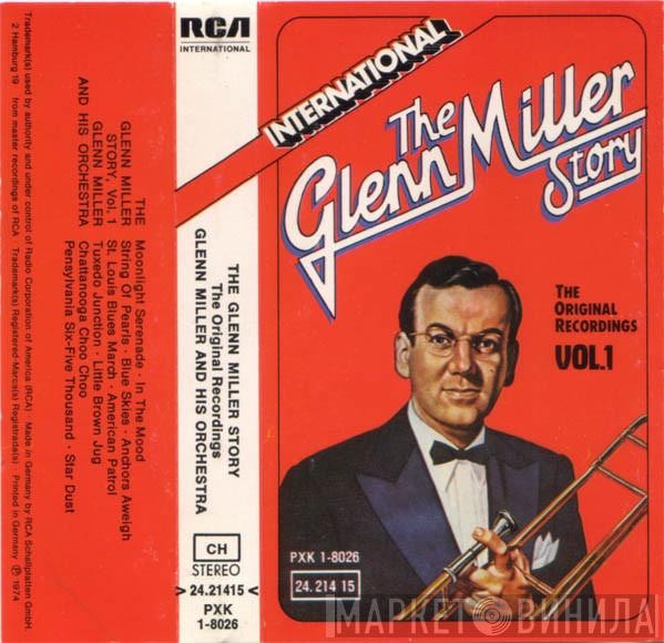  Glenn Miller And His Orchestra  - The Glenn Miller Story - The Original Recordings Vol.1