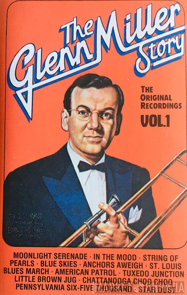  Glenn Miller And His Orchestra  - The Glenn Miller Story Vol.1