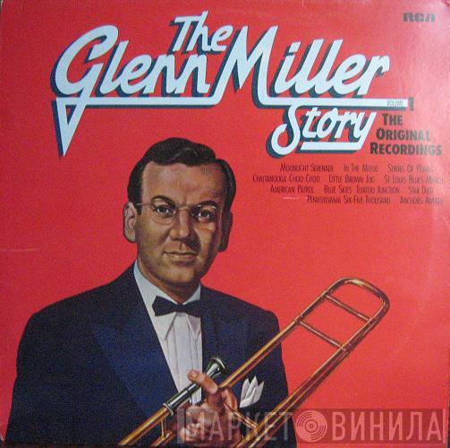  Glenn Miller And His Orchestra  - The Glenn Miller Story, Volume 1 (The Original Recordings)