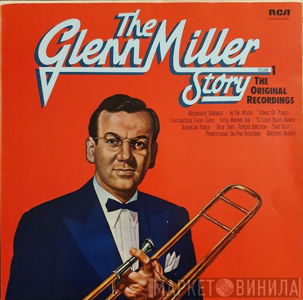  Glenn Miller And His Orchestra  - The Glenn Miller Story Volume 1