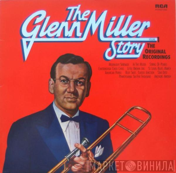  Glenn Miller And His Orchestra  - The Glenn Miller Story Volume 1
