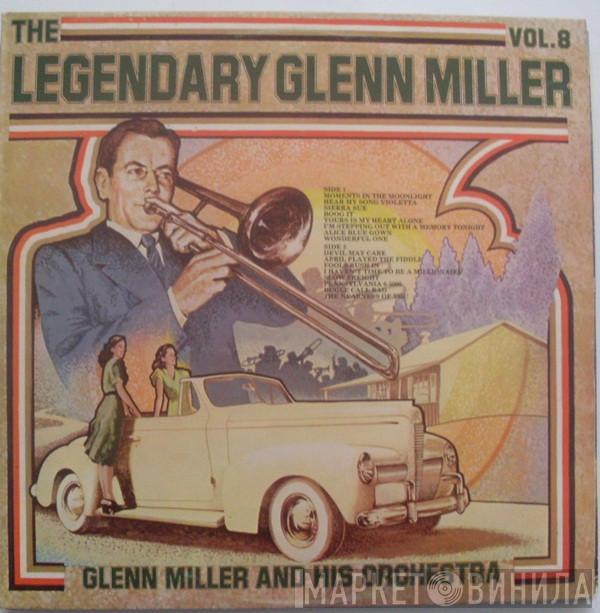 Glenn Miller And His Orchestra - The Legendary Glenn Miller Vol.8