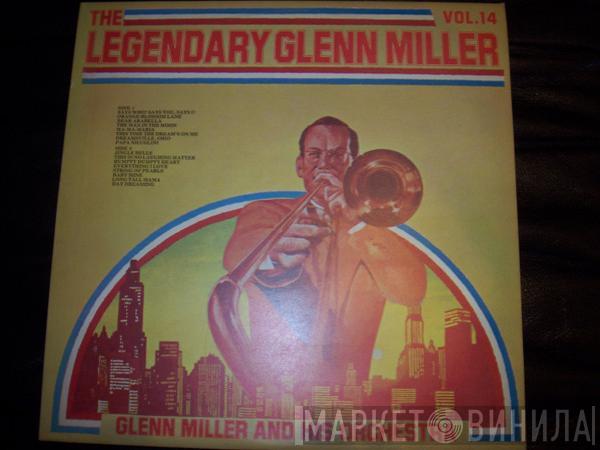 Glenn Miller And His Orchestra - The Legendary Glenn Miller Vol.14