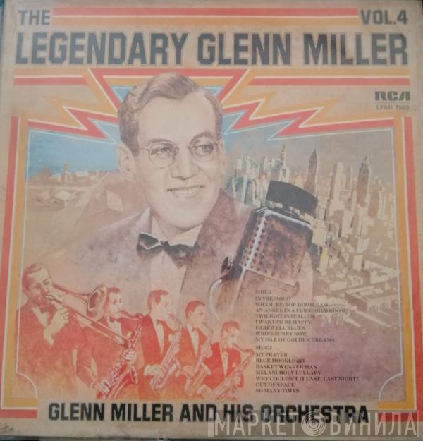  Glenn Miller And His Orchestra  - The Legendary Glenn Miller Vol.4