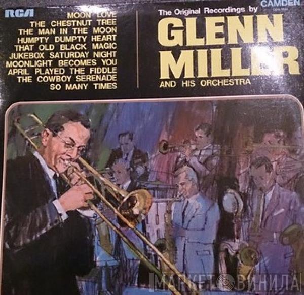  Glenn Miller And His Orchestra  - The Original Recordings By Glenn Miller And His Orchestra