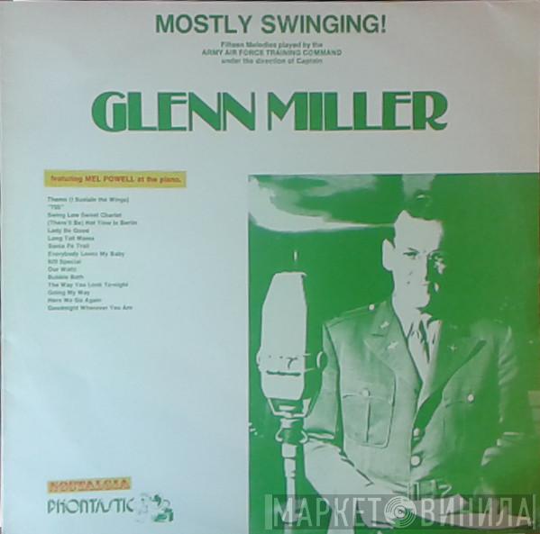 Glenn Miller And The Army Air Force Band, Glenn Miller - Mostly Swinging!