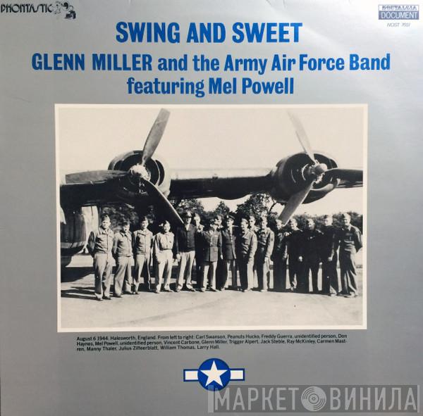 Glenn Miller And The Army Air Force Band, Mel Powell - Swing And Sweet