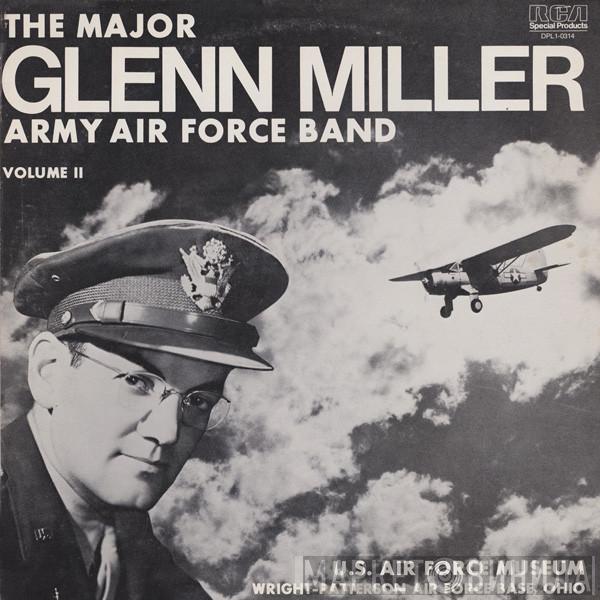 Glenn Miller And The Army Air Force Band - U.S. Air Force Museum Exhibit Dedication Record (Wright-Patterson Air Force Base, Ohio) Volume Ⅱ