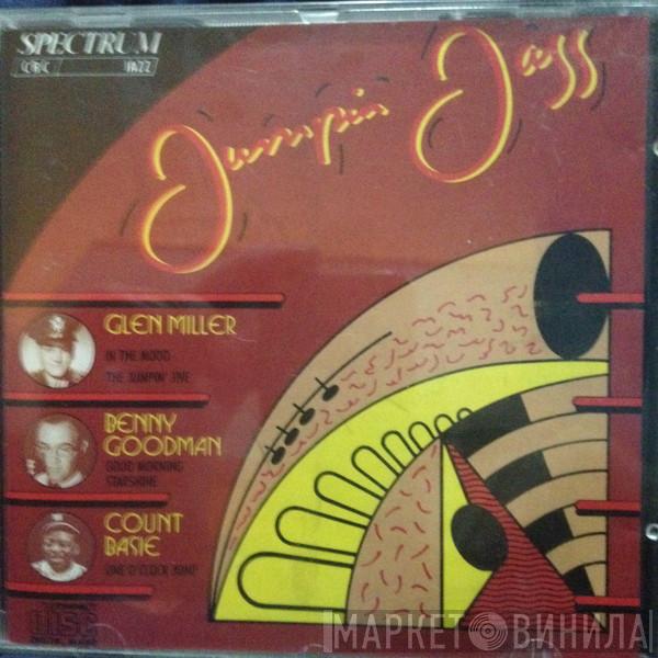 Glenn Miller, Benny Goodman, Count Basie - Jumpin Jazz