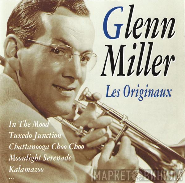 Glenn Miller - Les Originaux