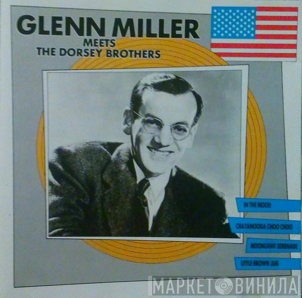 Glenn Miller  - Meets the Dorsey brothers