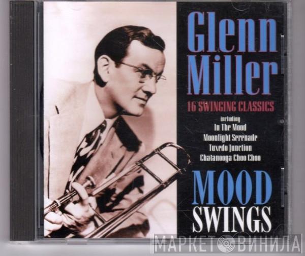Glenn Miller - Mood Swings 16 Swinging Classics