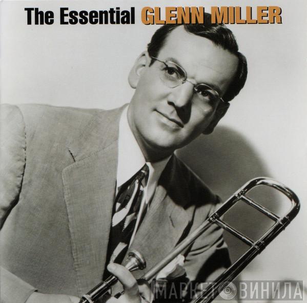  Glenn Miller  - The Essential Glenn Miller