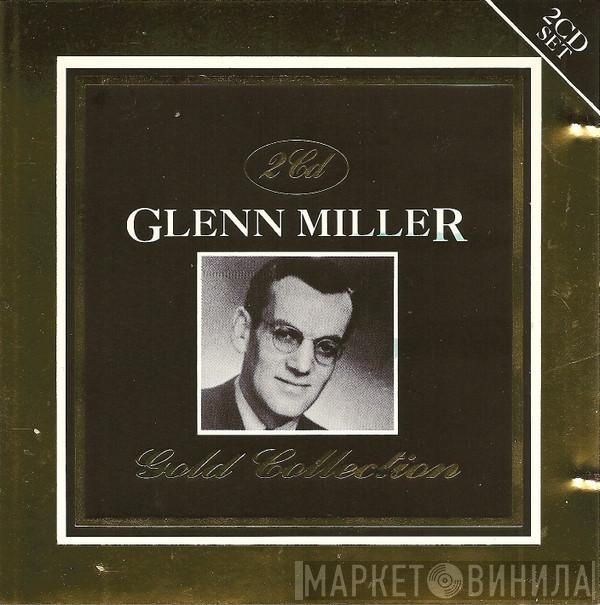 Glenn Miller - The Glenn Miller Gold Collection