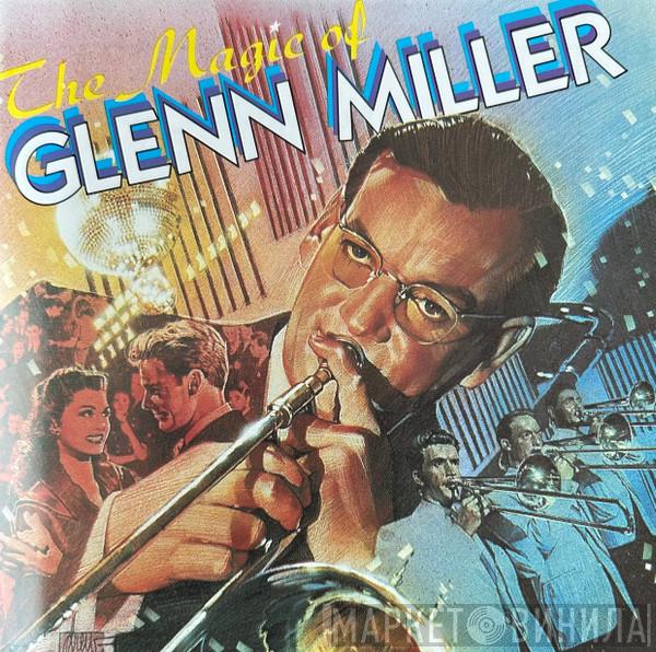 Glenn Miller - The Magic Of Glenn Miller