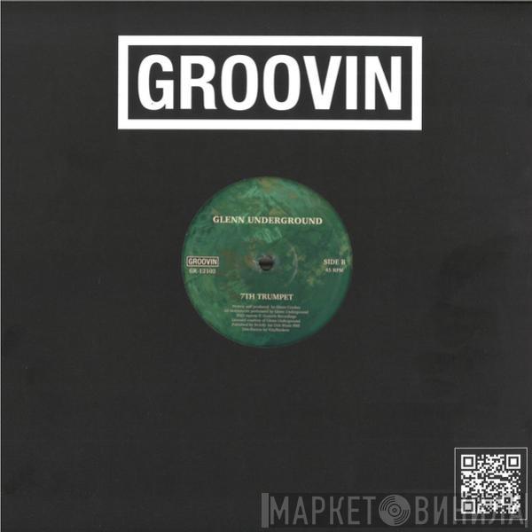 Glenn Underground - Afro Gente / 7th Trumpet