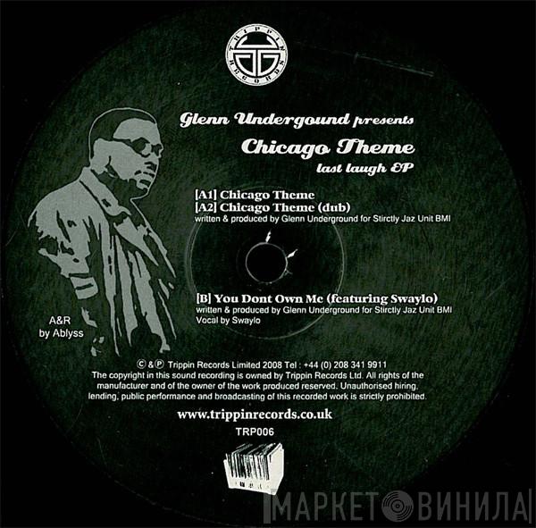  Glenn Underground  - Chicago Theme Last Laugh EP