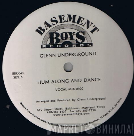 Glenn Underground - Hum Along And Dance