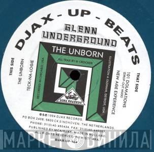  Glenn Underground  - The Unborn