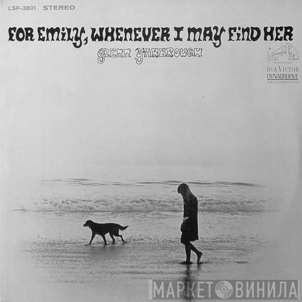Glenn Yarbrough - For Emily, Whenever I May Find Her