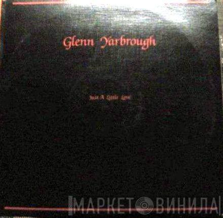  Glenn Yarbrough  - Just A Little Love