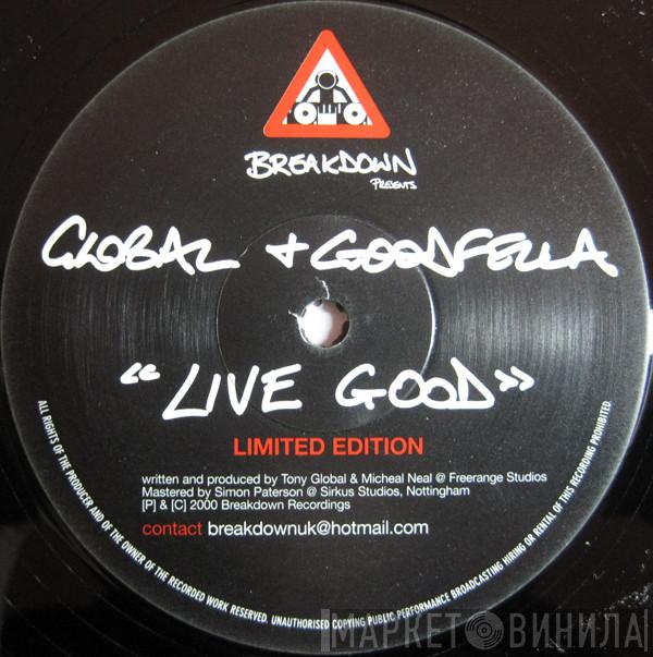 Global & Goodfella - Live Good
