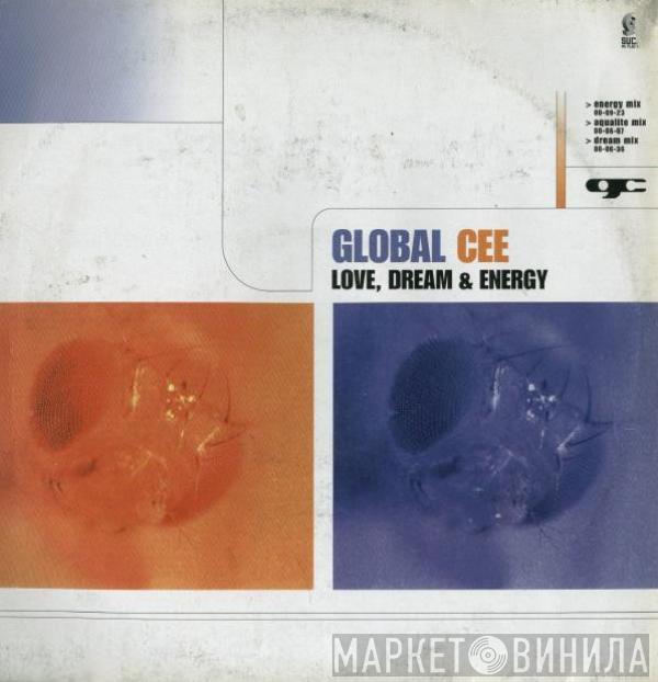Global Cee - Love, Dream & Energy