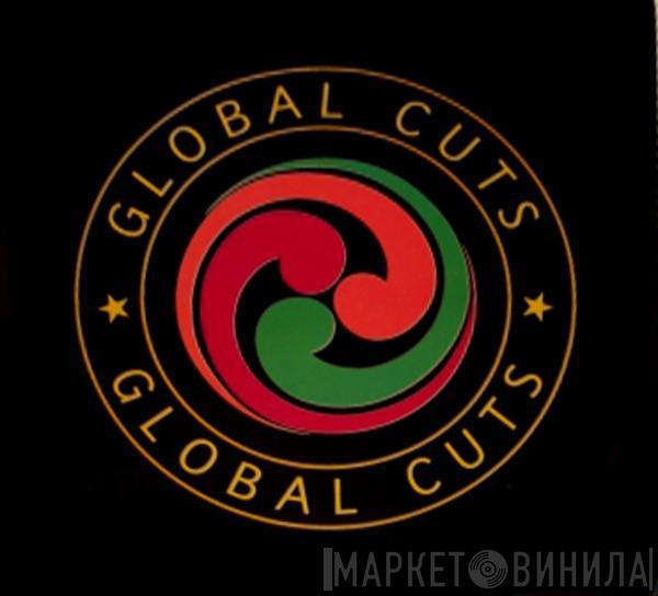  - Global Cuts