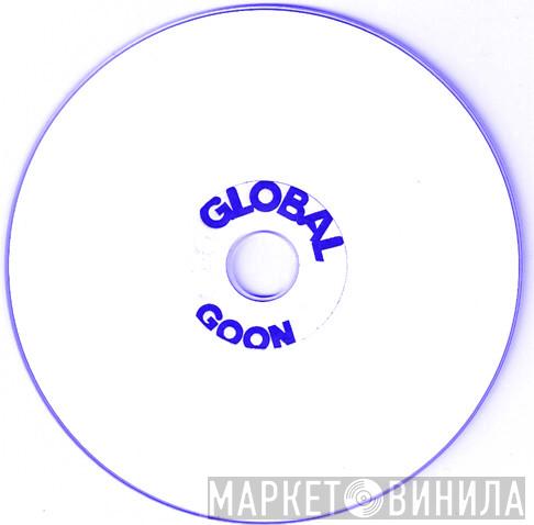  Global Goon  - -Quonk