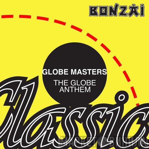  Globe Masters  - The Globe Anthem