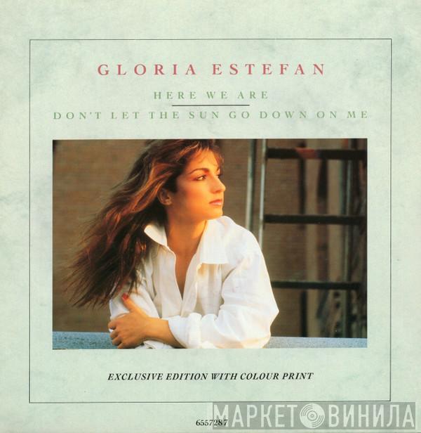  Gloria Estefan  - Here We Are / Don't Let The Sun Go Down On Me