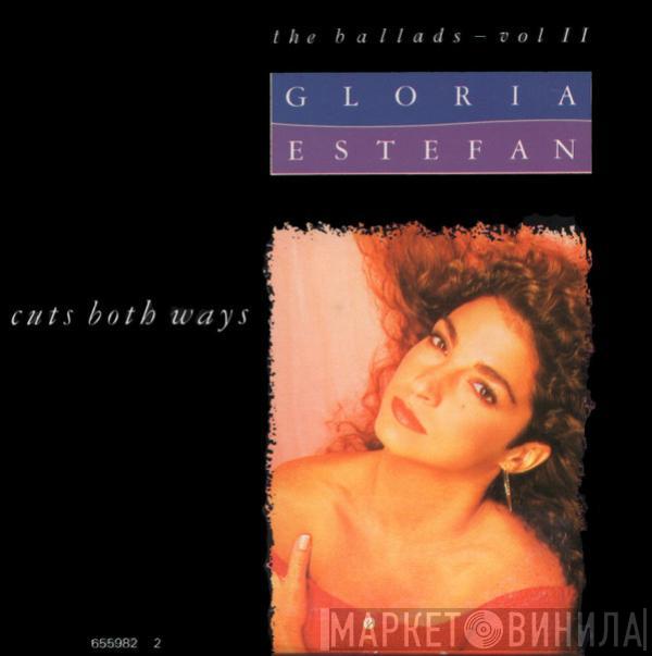 Gloria Estefan - Cuts Both Ways (The Ballads - Vol II)