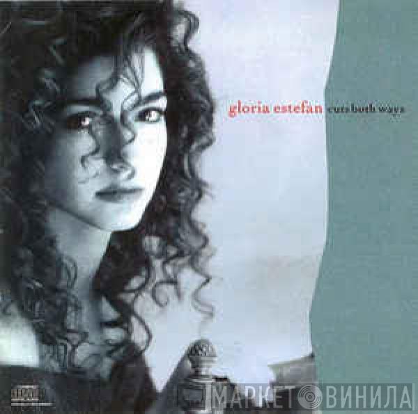  Gloria Estefan  - Cuts Both Ways