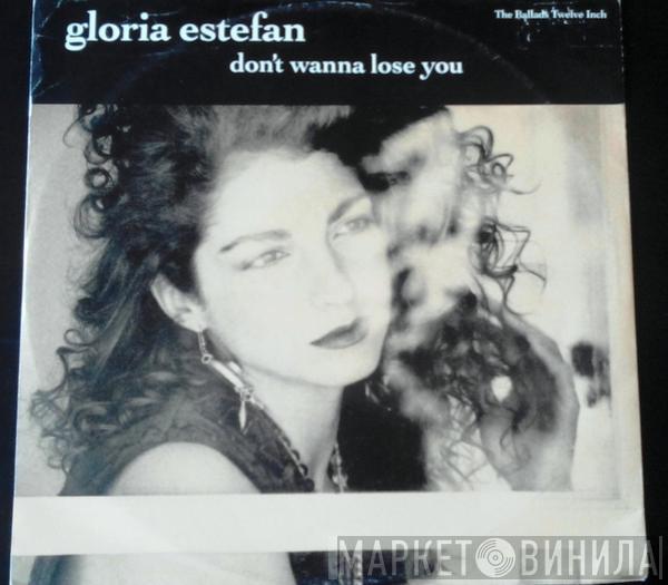 Gloria Estefan - Don't Wanna Lose You (The Ballads Twelve Inch)