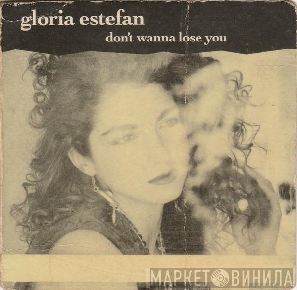  Gloria Estefan  - Don't Wanna Lose You