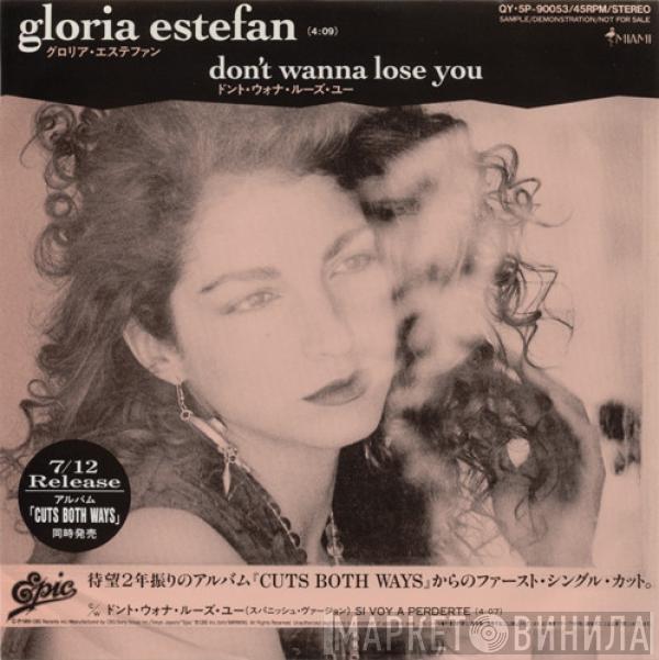  Gloria Estefan  - Don't Wanna Lose You