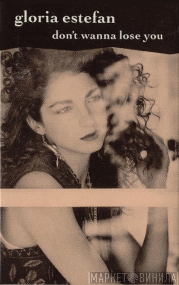  Gloria Estefan  - Don't Wanna Lose You