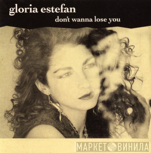  Gloria Estefan  - Don't Wanna Lose You