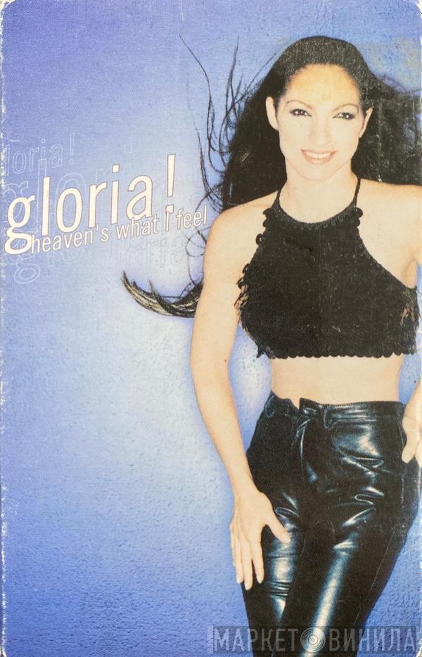  Gloria Estefan  - Heaven's What I Feel