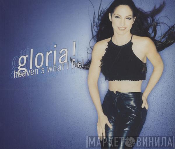  Gloria Estefan  - Heaven's What I Feel