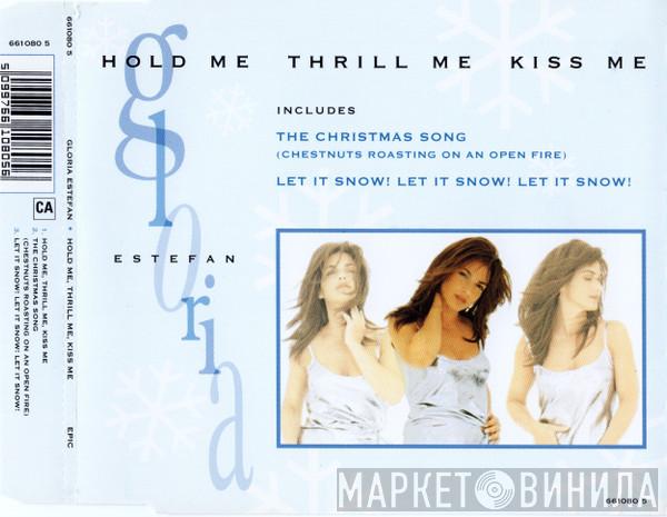 Gloria Estefan - Hold Me, Thrill Me, Kiss Me