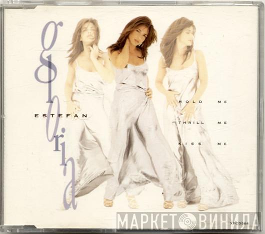  Gloria Estefan  - Hold Me, Thrill Me, Kiss Me