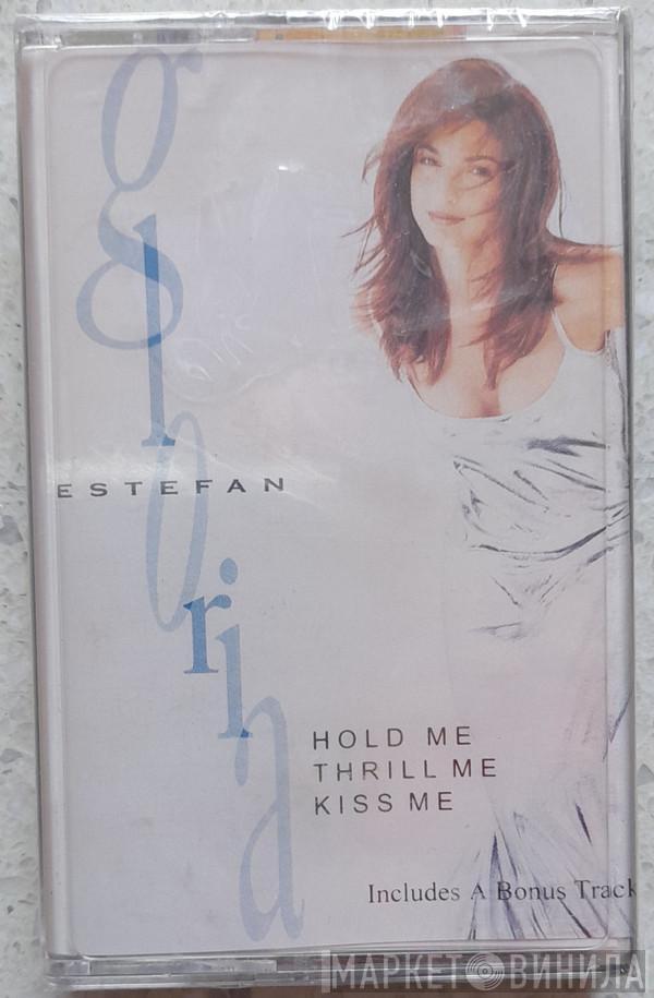  Gloria Estefan  - Hold Me, Thrill Me, Kiss Me