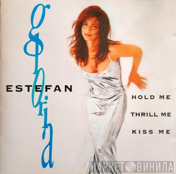  Gloria Estefan  - Hold Me, Thrill Me, Kiss Me