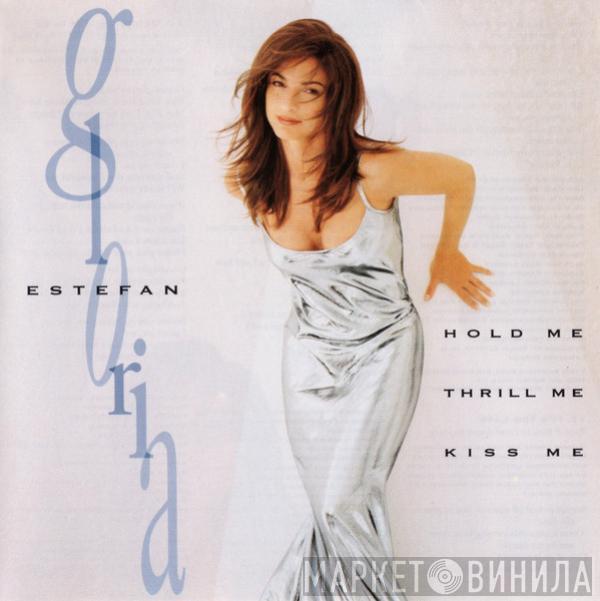 Gloria Estefan - Hold Me, Thrill Me, Kiss Me