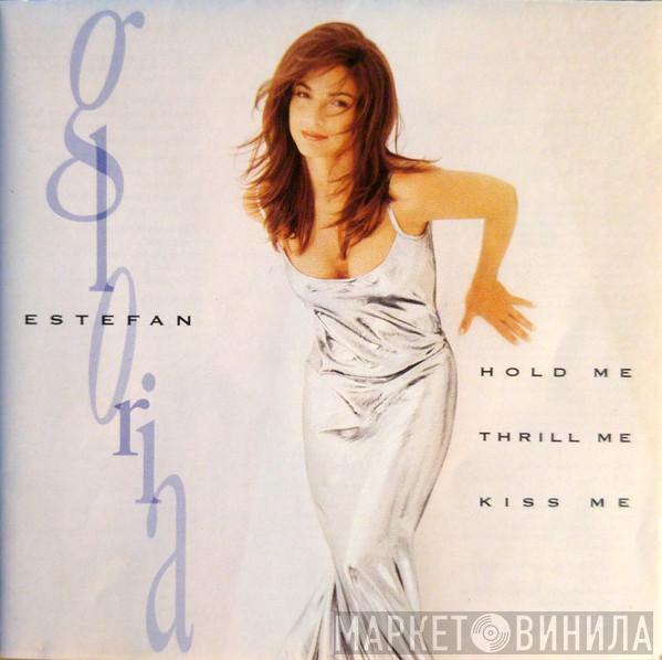  Gloria Estefan  - Hold Me, Thrill Me, Kiss Me