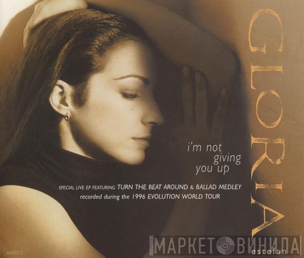  Gloria Estefan  - I'm Not Giving You Up