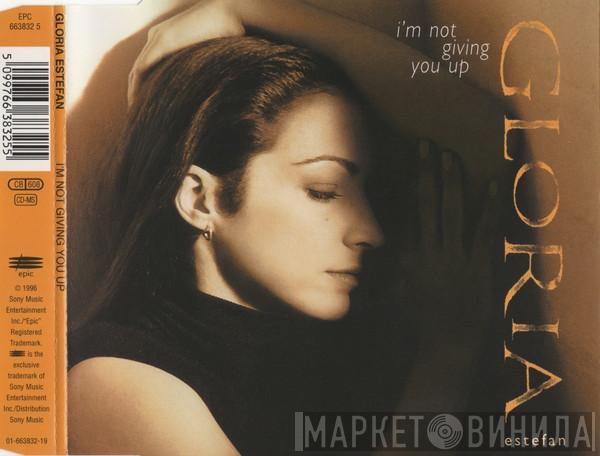  Gloria Estefan  - I'm Not Giving You Up