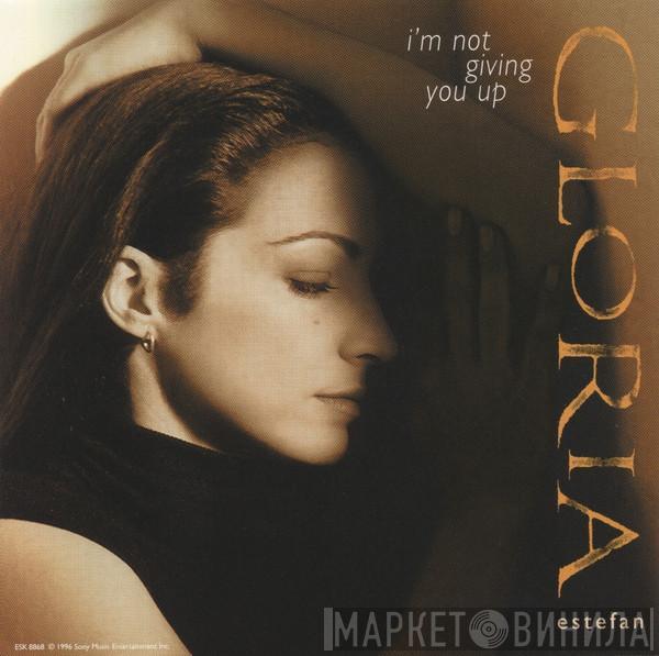 Gloria Estefan - I'm Not Giving You Up